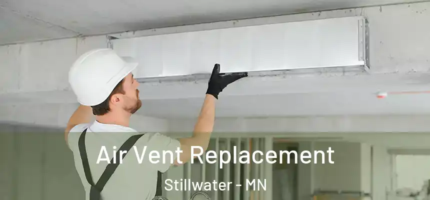  Air Vent Replacement Stillwater - MN