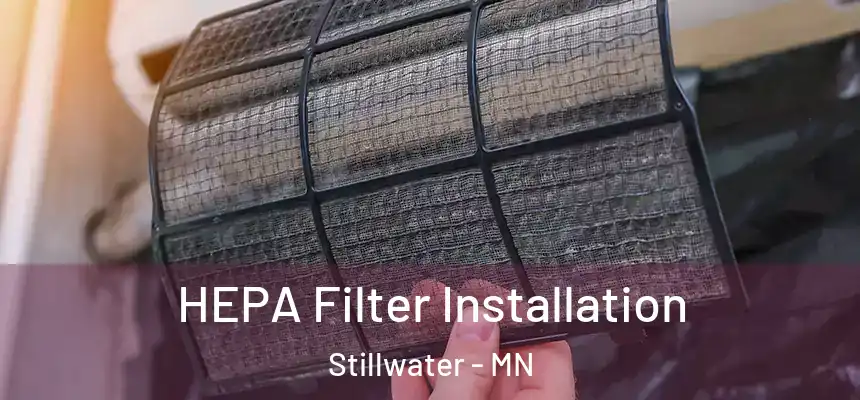  HEPA Filter Installation Stillwater - MN
